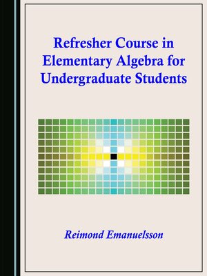 cover image of Refresher Course in Elementary Algebra for Undergraduate Students